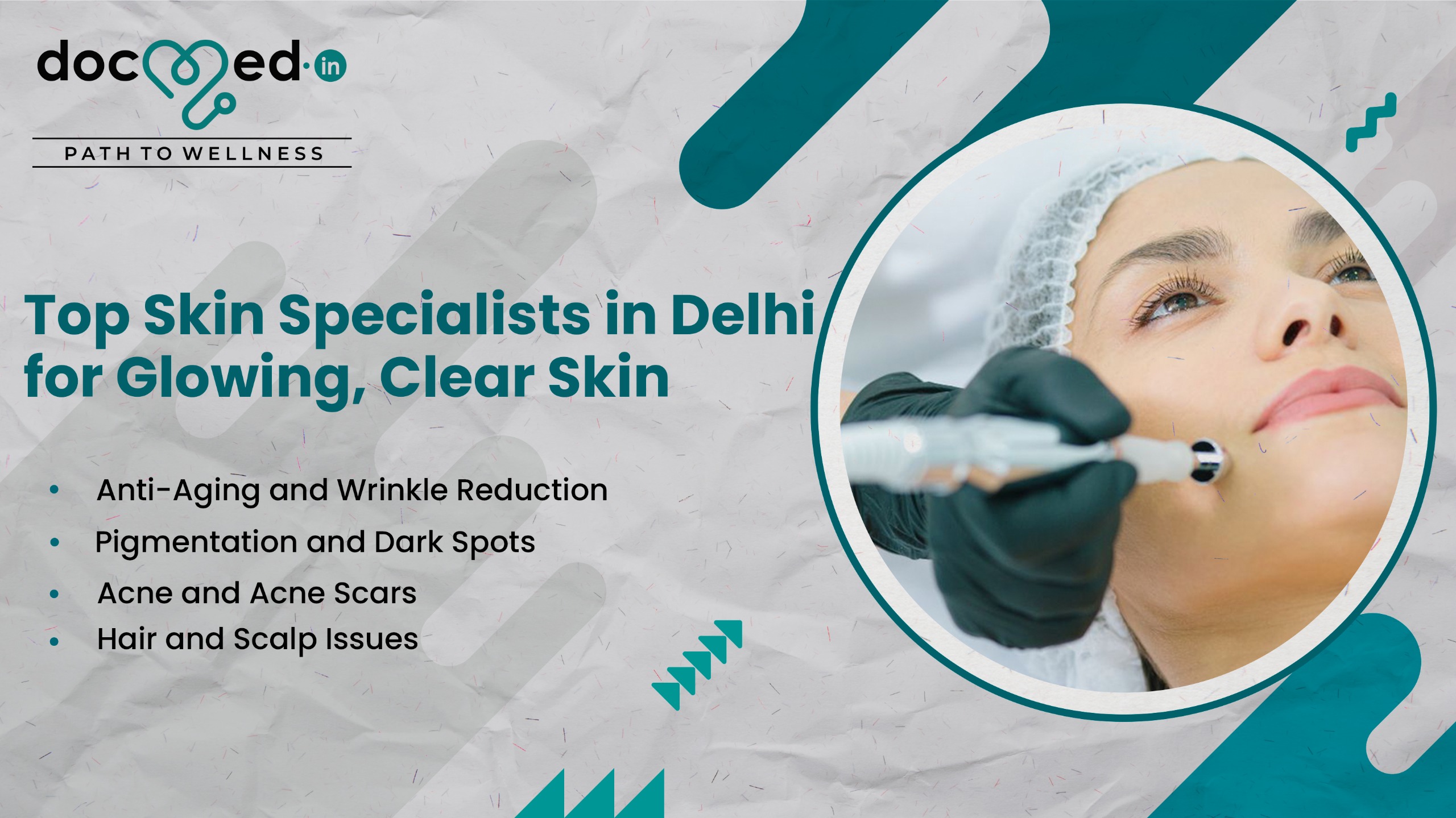 Top Skin Specialists in Delhi for Glowing, Clear Skin